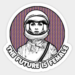 The Future Is Female - Astronaut Graphic Design Gift Sticker